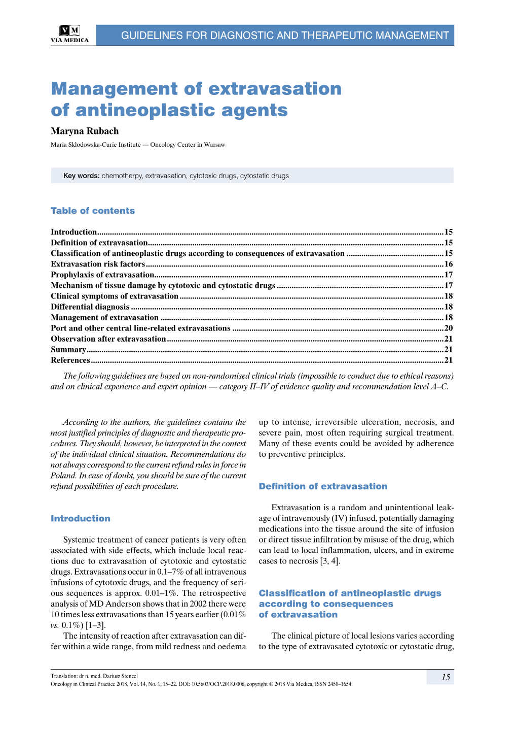 Management of Extravasation of Antineoplastic Agents Maryna Rubach Maria Sklodowska-Curie Institute — Oncology Center in Warsaw