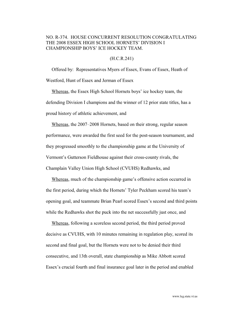 NO. R-374. House Concurrent Resolution Congratulating the 2008 Essex High School Hornets