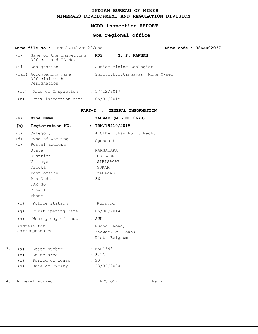 INDIAN BUREAU of MINES Goa Regional Office MINERALS DEVELOPMEMT and REGULATION DIVISION MCDR Inspection REPORT