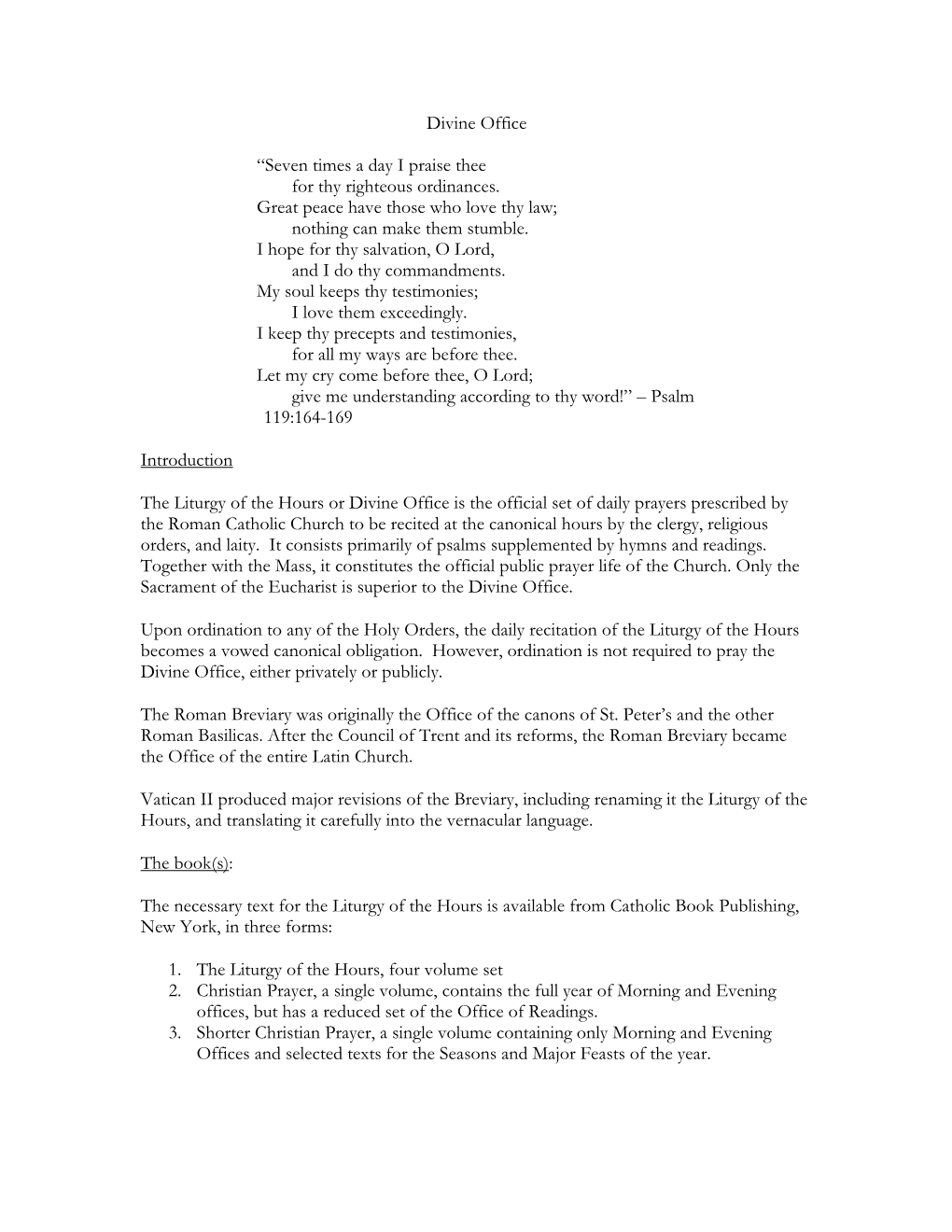 Divine Office “Seven Times a Day I Praise Thee for Thy Righteous