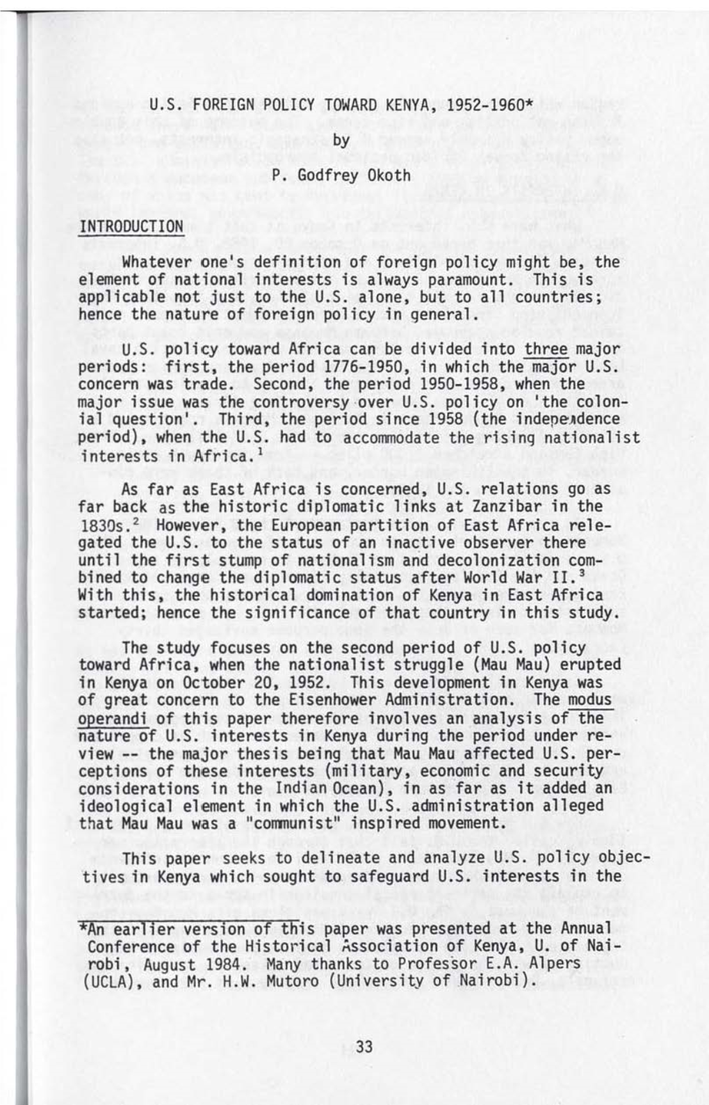 U.S. FOREIGN POLICY TOWARD KENYA, 1952-1960* by P. Godfrey Okoth INTRODUCTION Whatever One's Definition of Foreign Policy Might