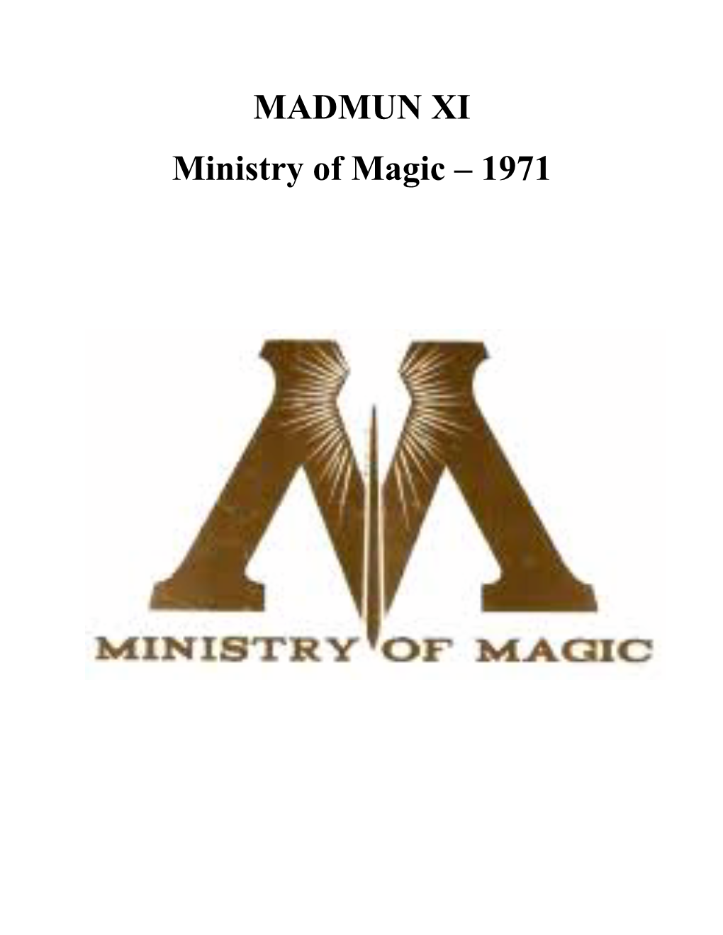 MADMUN XI Ministry of Magic – 1971