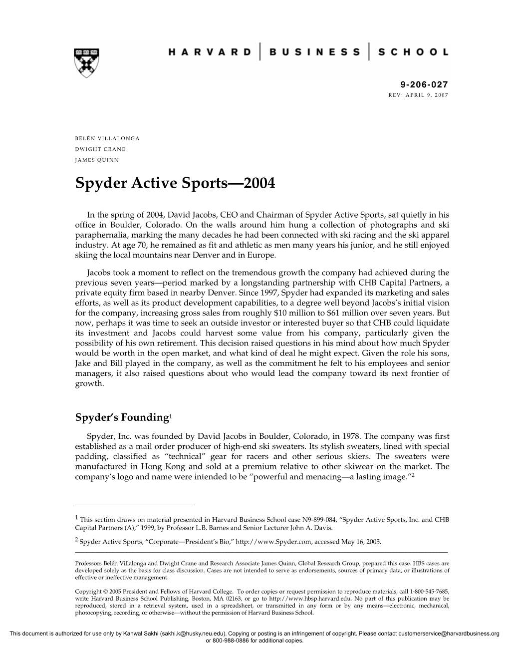 Spyder Active Sports—2004