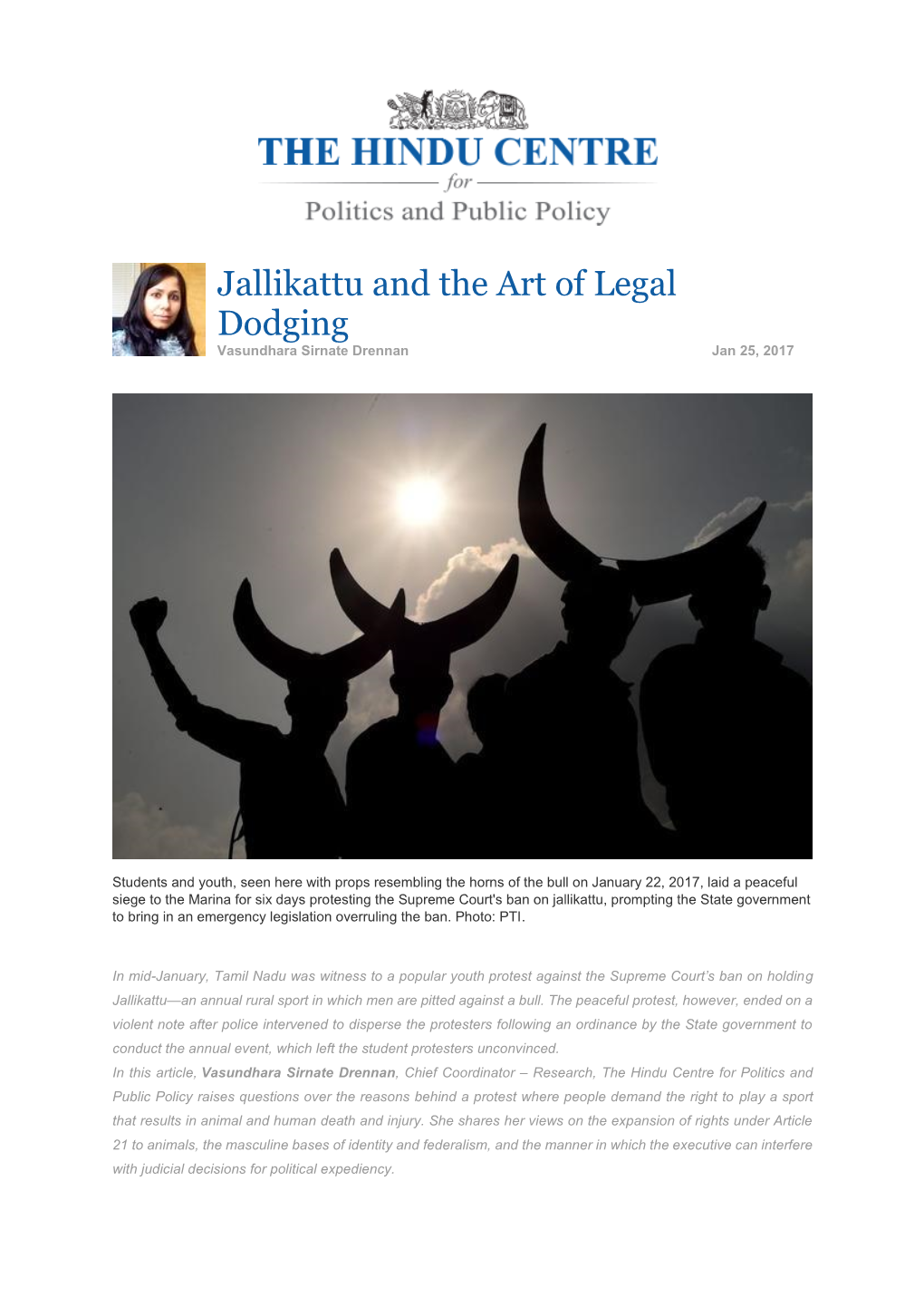 Jallikattu and the Art of Legal Dodging Vasundhara Sirnate Drennan Jan 25, 2017