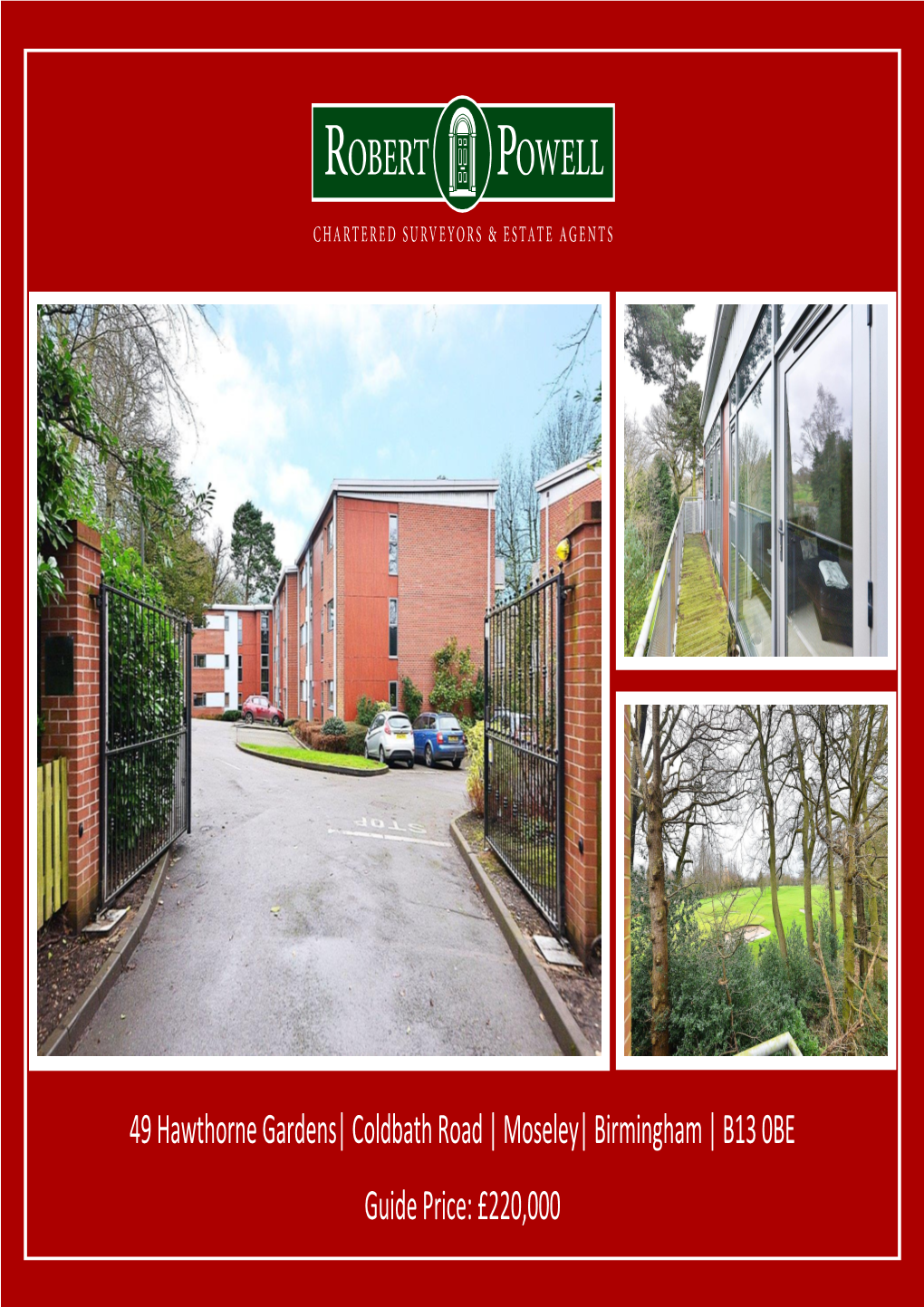 49 Hawthorne Gardens| Coldbath Road | Moseley| Birmingham | B13 0BE Guide Price: £ 220,000