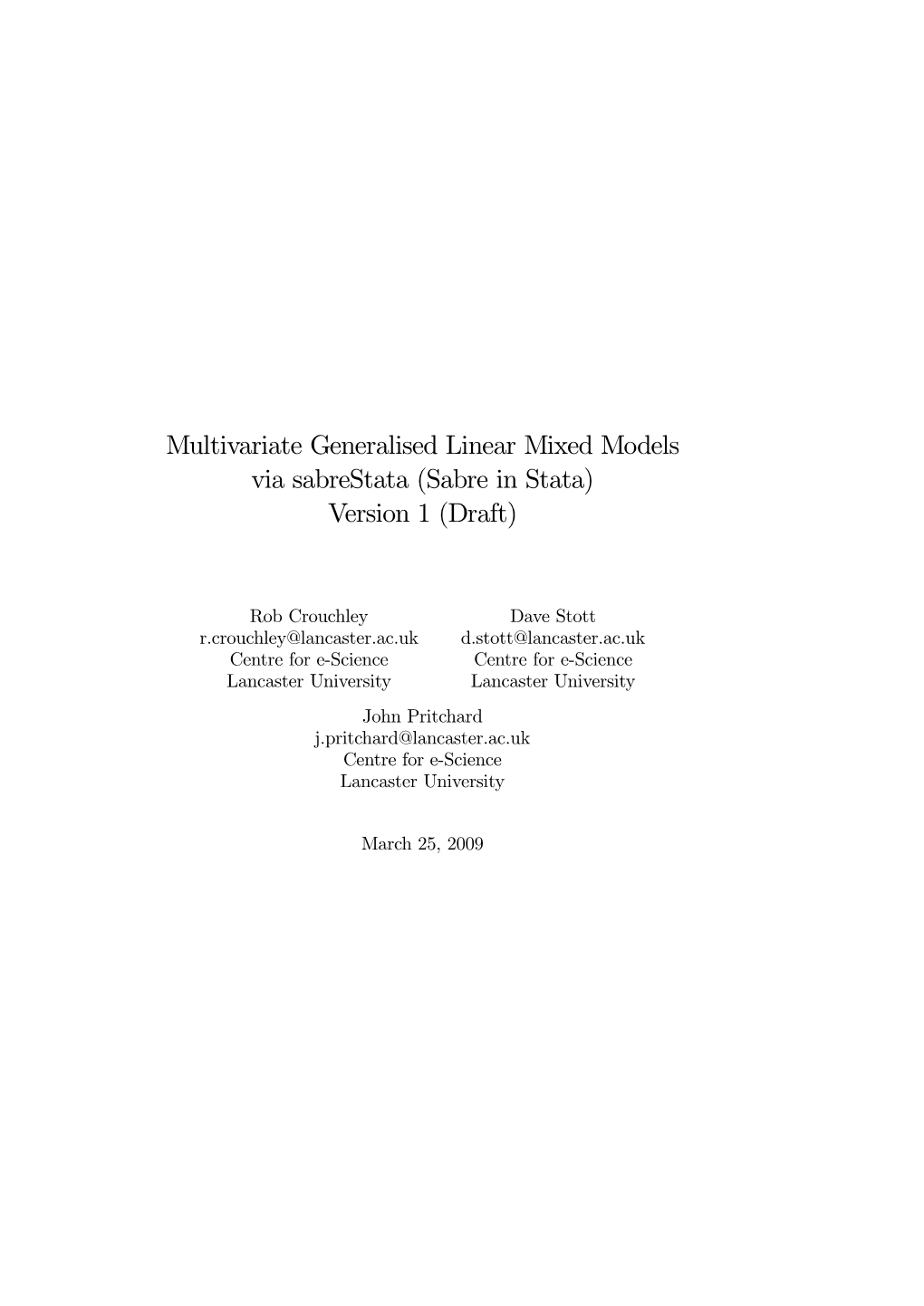 Multivariate Generalised Linear Mixed Models Via Sabrestata (Sabre in Stata) Version 1 (Draft)