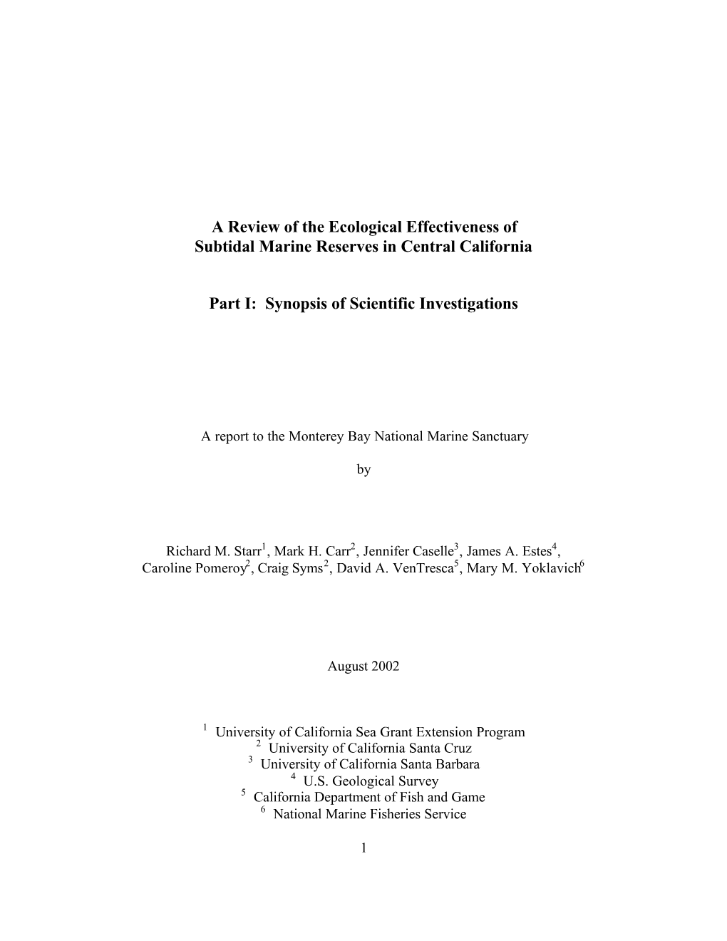 A Review of the Ecological Effectiveness of Subtidal Marine Reserves in Central California