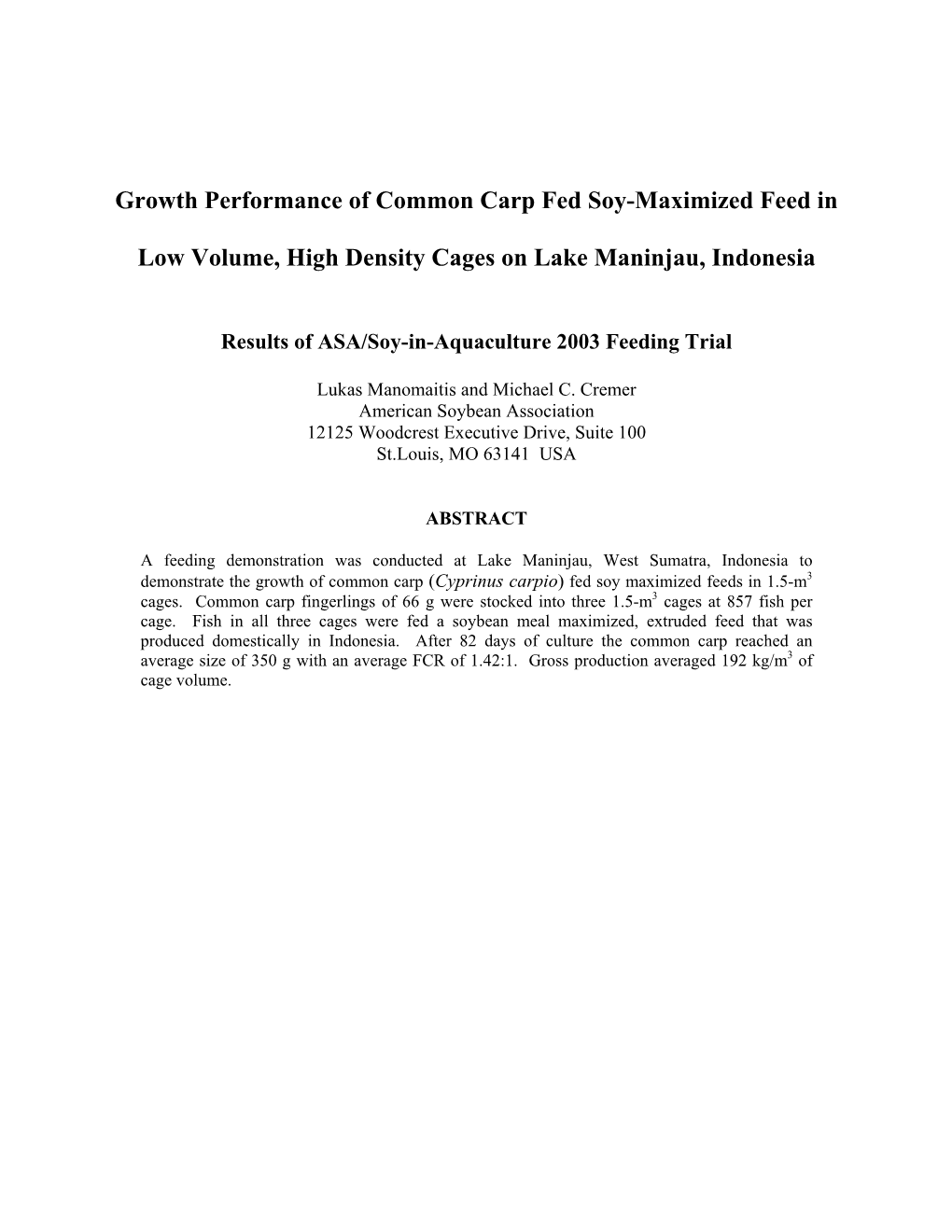 Growth Performance of Common Carp Fed Soy-Maximized Feed in Low