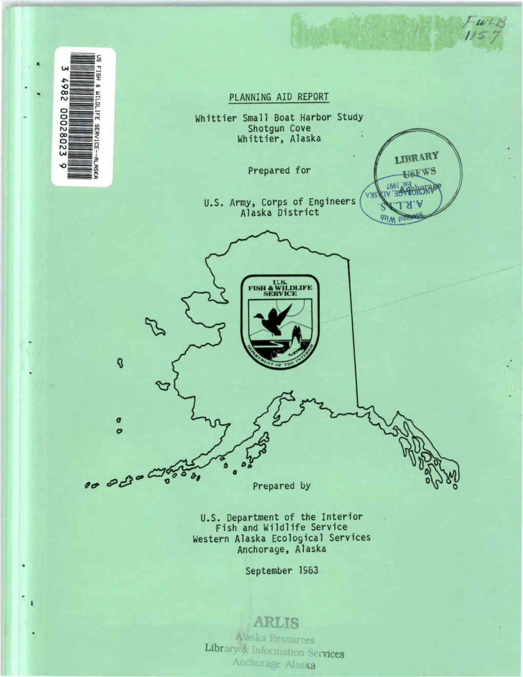 PLANNING AID REPORT Whittier Small Boat Harbor Study Shotgun Cove Whittier, Alaska