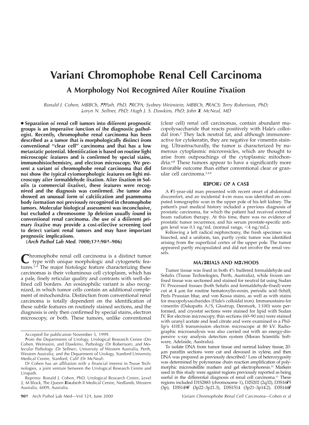 Variant Chromophobe Renal Cell Carcinoma a Morphology Not Recognized After Routine Fixation