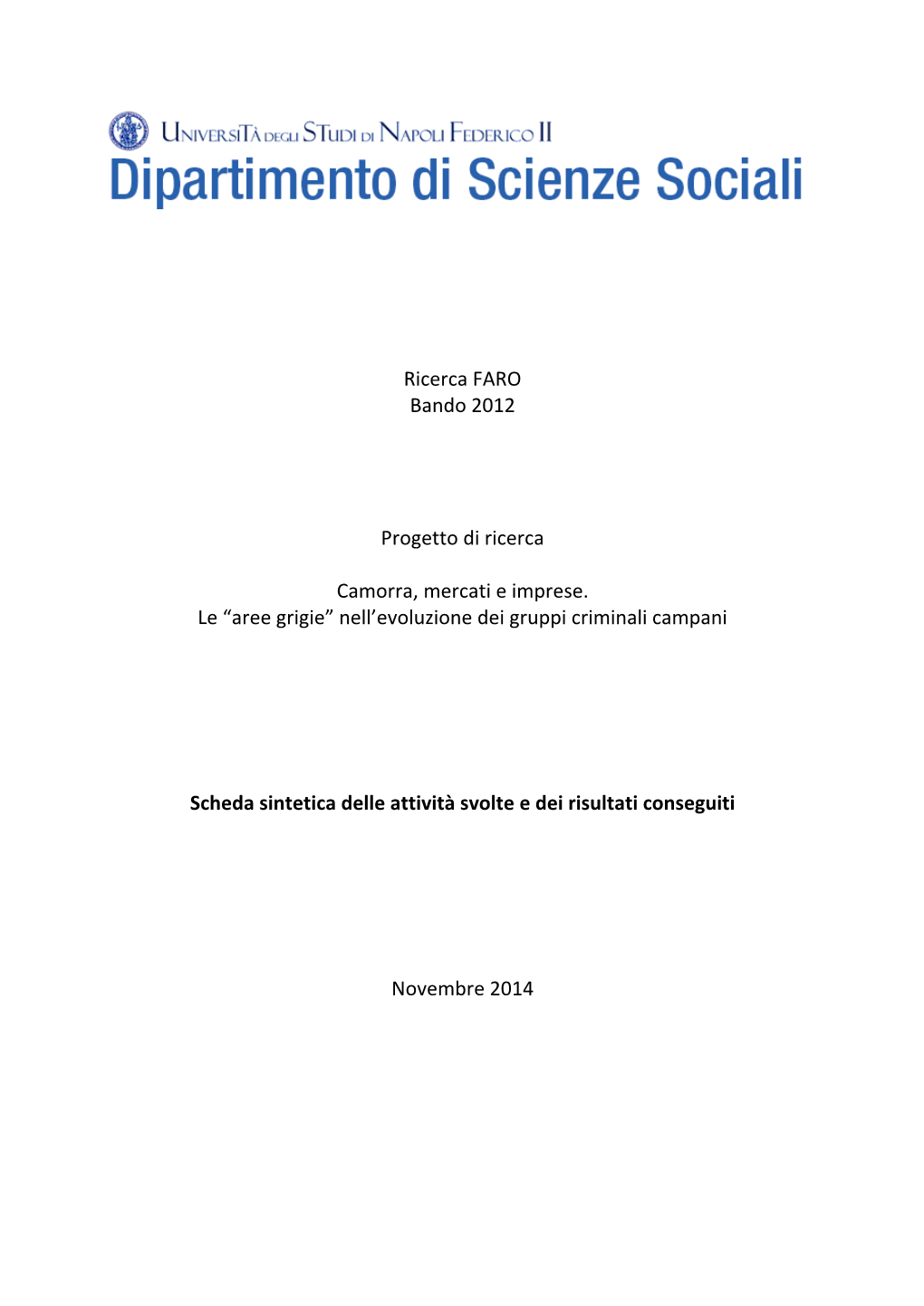 Ricerca FARO Bando 2012 Progetto Di Ricerca Camorra, Mercati E