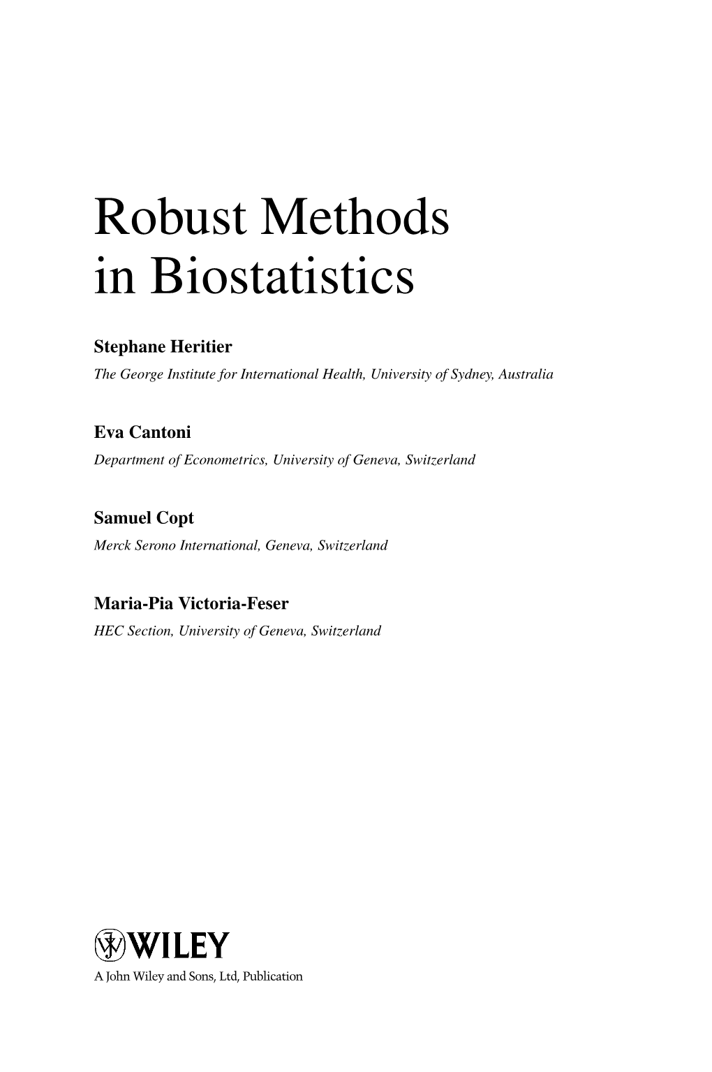Robust Methods in Biostatistics