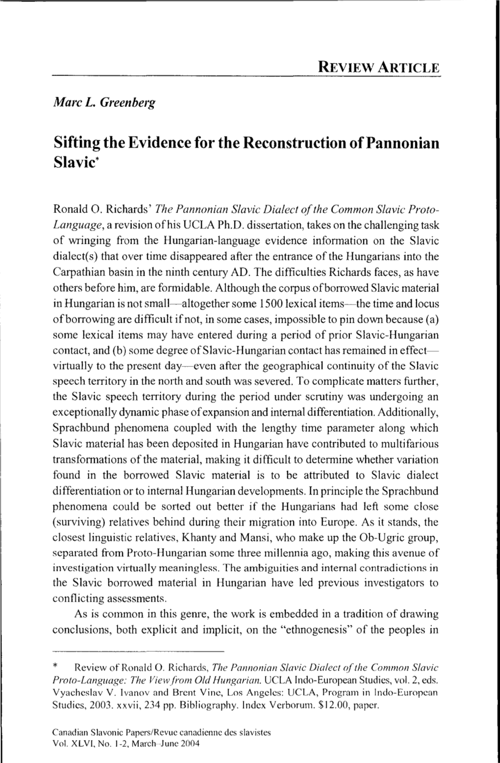 Sifting the Evidence for the Reconstruction Ofpannonian Slavic'