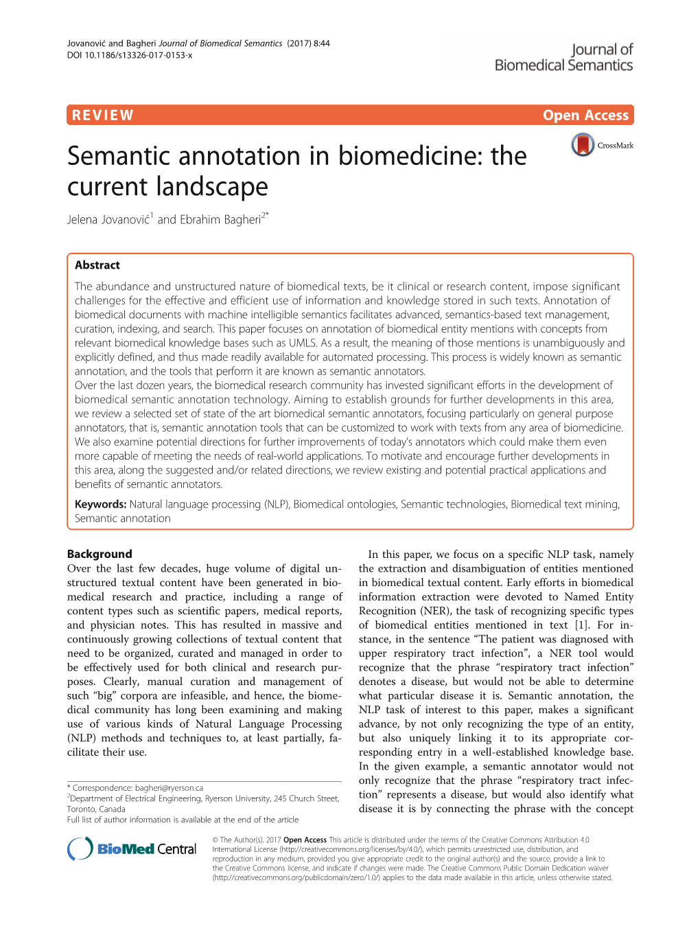 Semantic Annotation in Biomedicine: the Current Landscape Jelena Jovanović1 and Ebrahim Bagheri2*