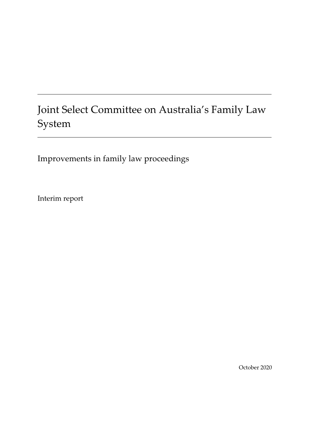 Improvements in Family Law Proceedings: Interim Report