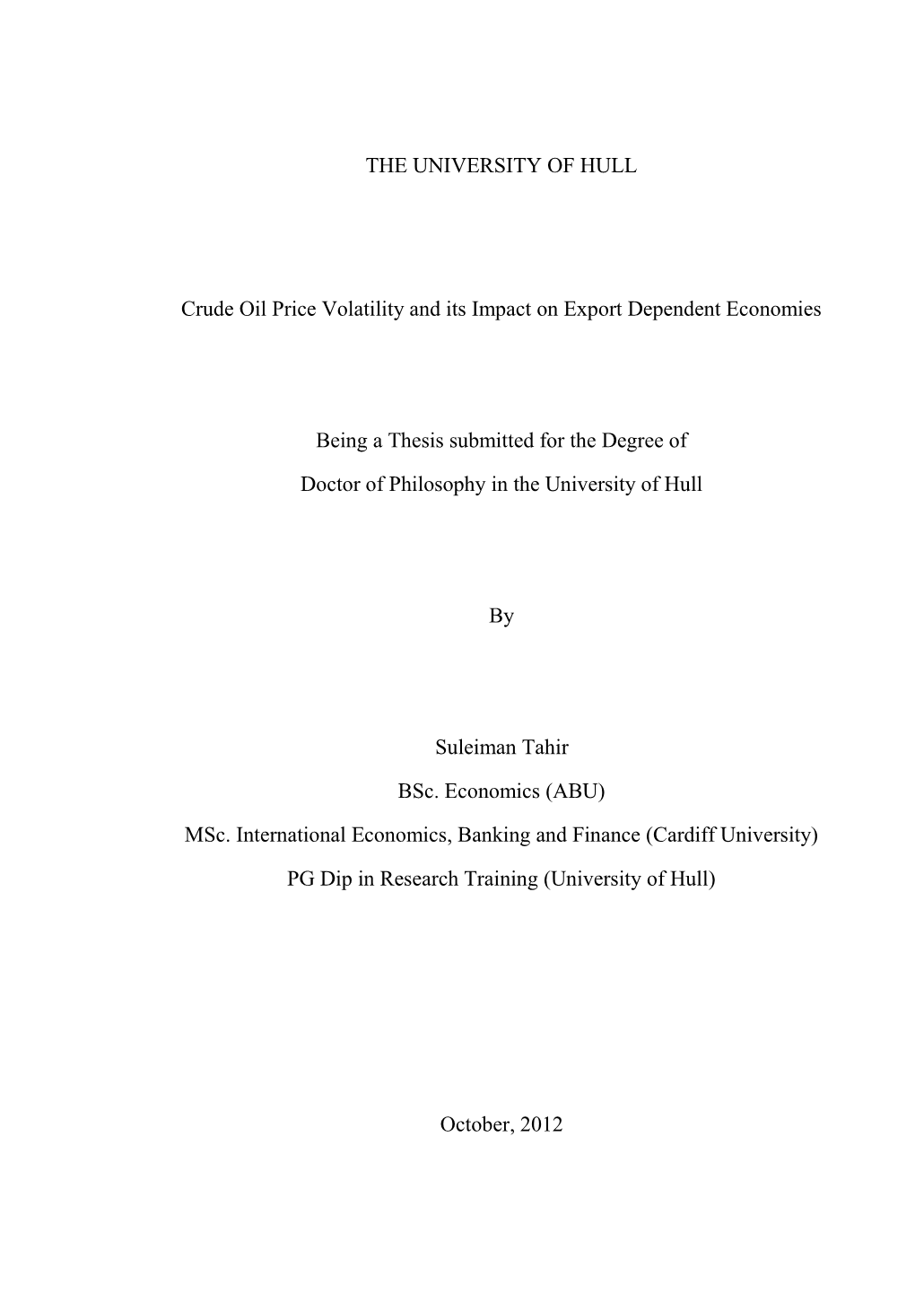 THE UNIVERSITY of HULL Crude Oil Price Volatility and Its Impact On