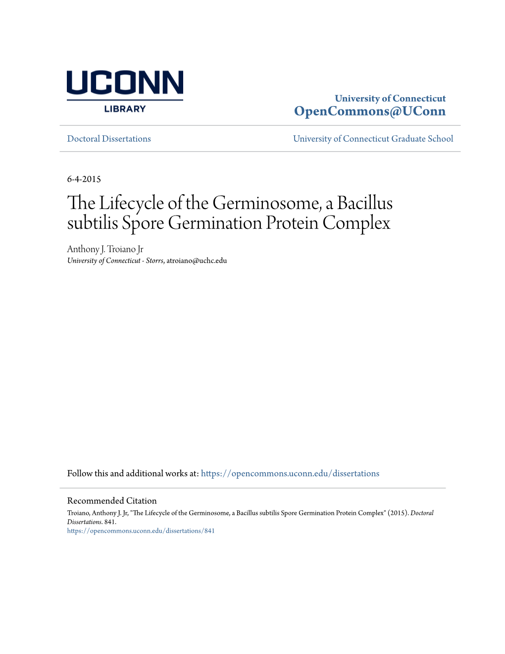 The Lifecycle of the Germinosome, a Bacillus Subtilis Spore Germination Protein Complex Anthony J