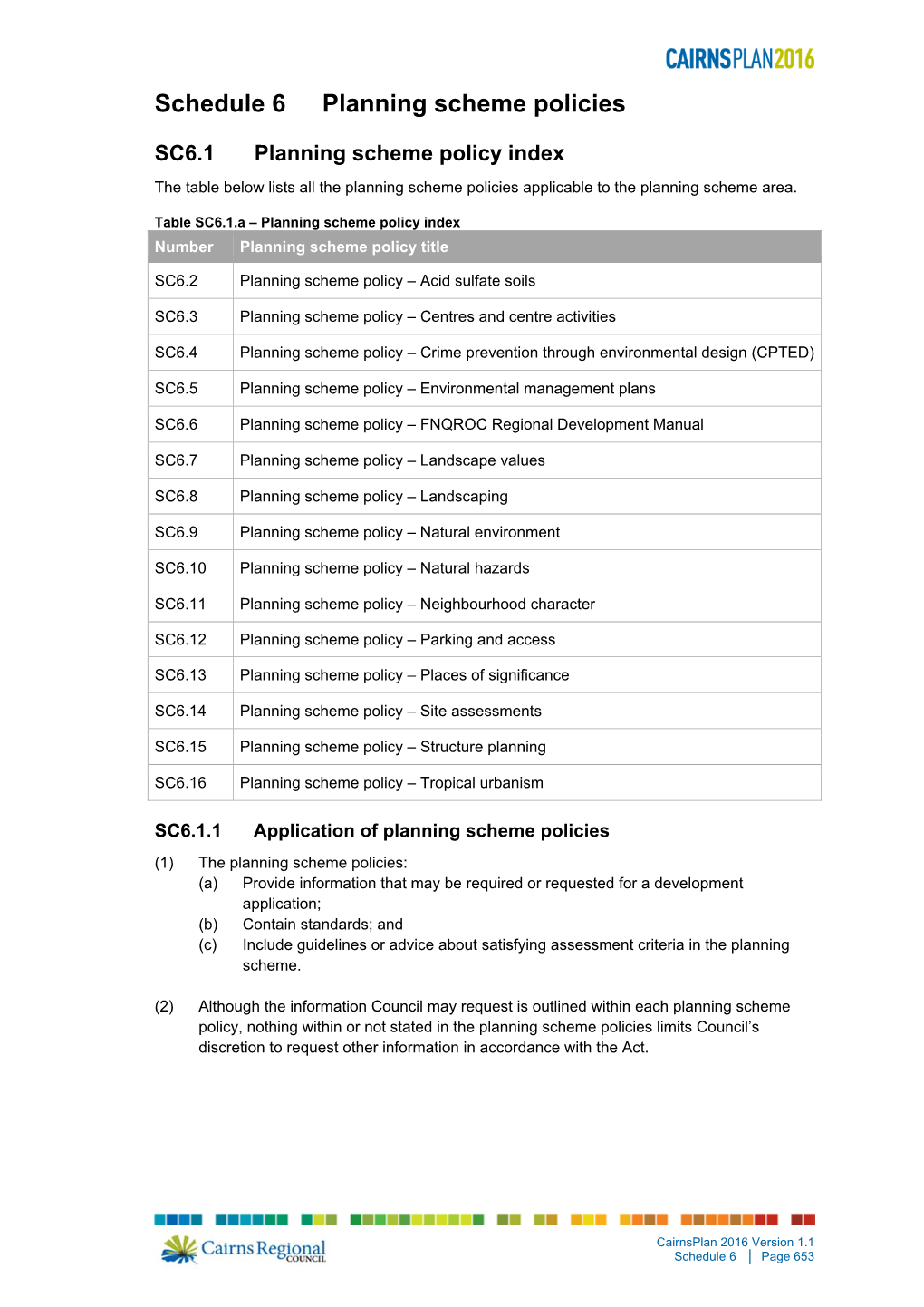 Schedule 6 Planning Scheme Policies