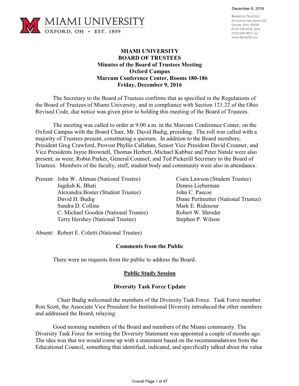 MIAMI UNIVERSITY BOARD of TRUSTEES Minutes of the Board of Trustees Meeting Oxford Campus Marcum Conference Center, Rooms 180-186 Friday, December 9, 2016