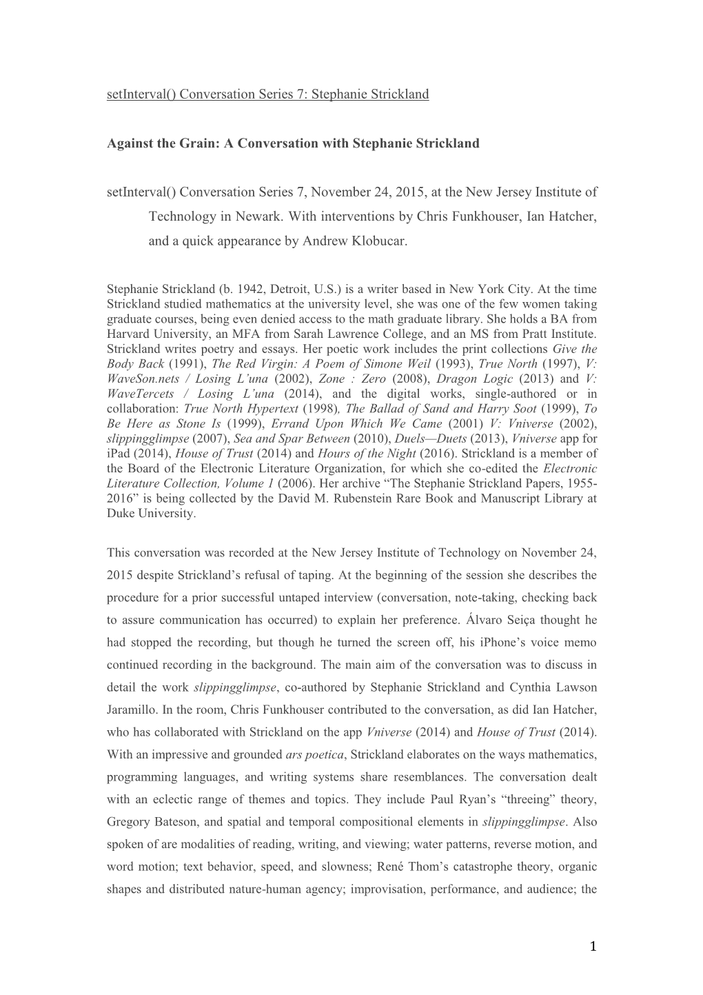 A Conversation with Stephanie Strickland Setinterval() Conversation Series 7, November 24, 2015, at the New Jersey Institute of Technology in Newark