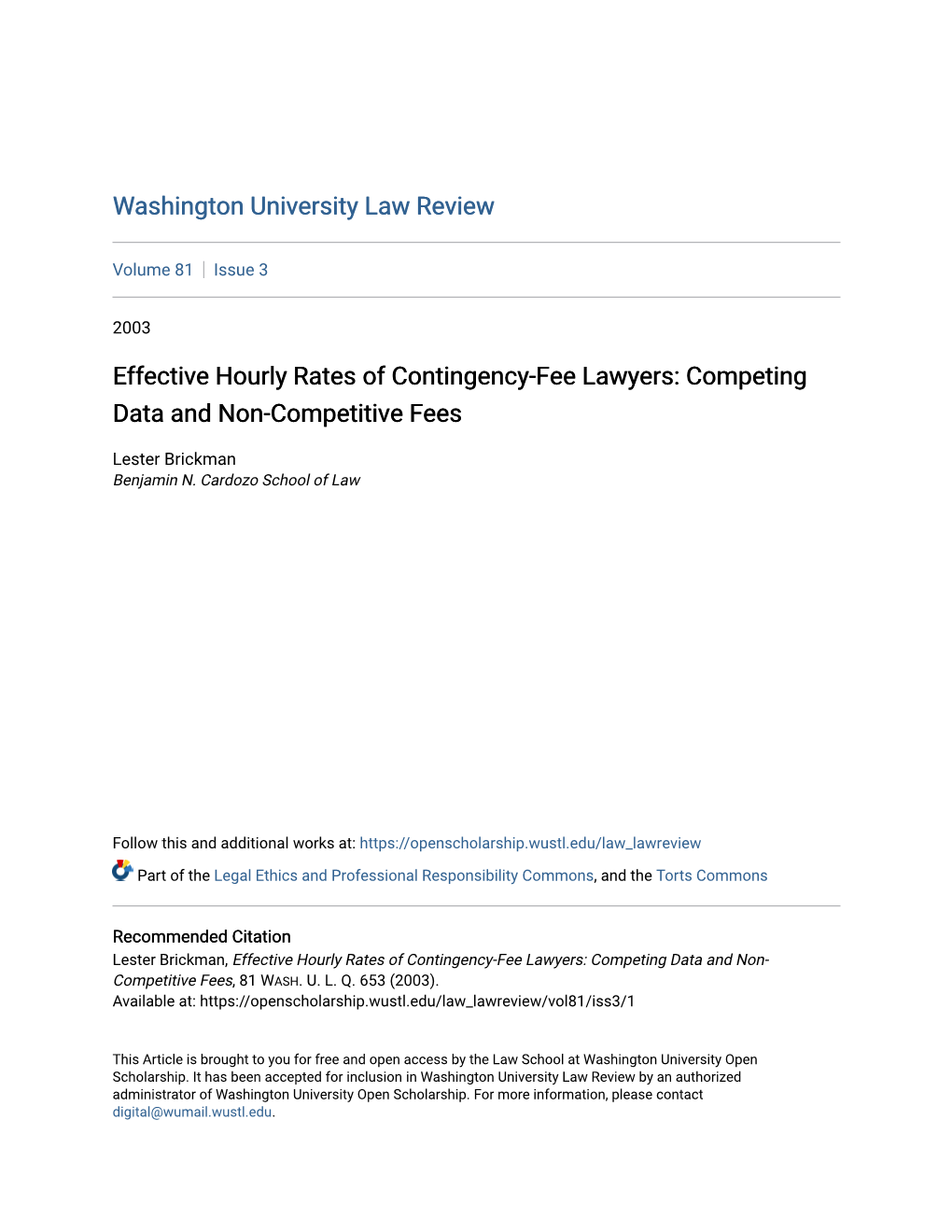 Effective Hourly Rates of Contingency-Fee Lawyers: Competing Data and Non-Competitive Fees