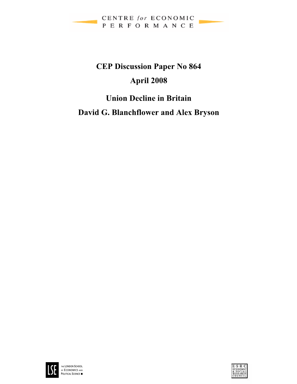 CEP Discussion Paper No 864 April 2008 Union Decline in Britain David