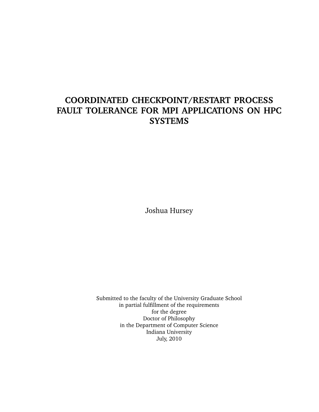 Coordinated Checkpoint/Restart Process Fault Tolerance for Mpi Applications on Hpc Systems