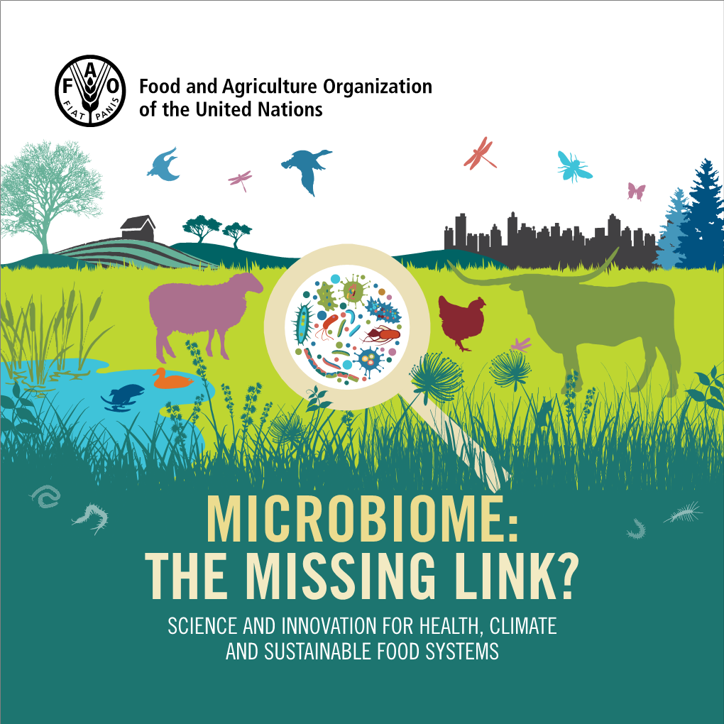 Microbiome: the Missing Link? Science and Innovation for Health, Climate and Sustainable Food Systems How Can We Transform Our Diets These Are Big Questions!