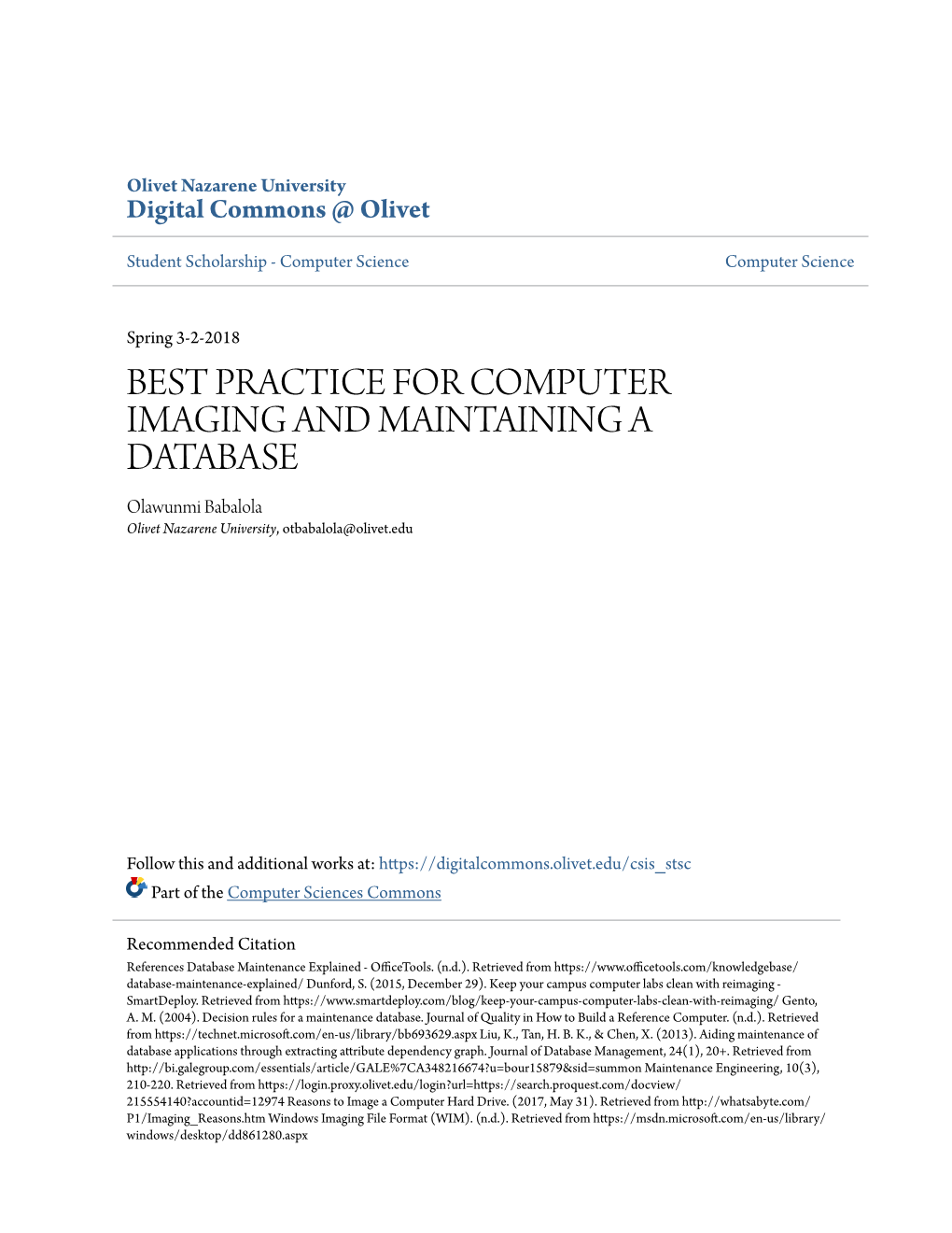 BEST PRACTICE for COMPUTER IMAGING and MAINTAINING a DATABASE Olawunmi Babalola Olivet Nazarene University, Otbabalola@Olivet.Edu