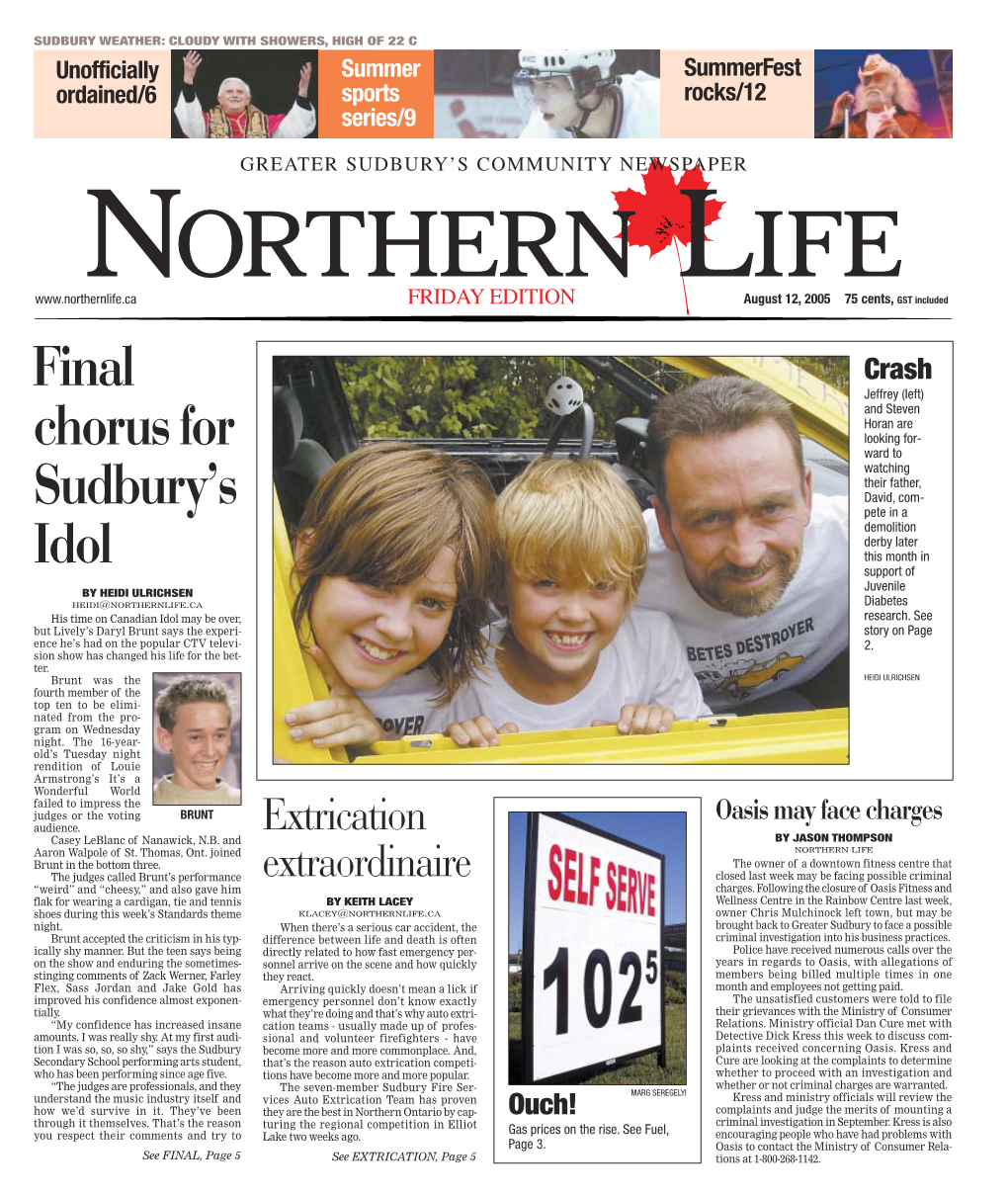 NORTHERN LIFE FRIDAY EDITION August 12, 2005 75 Cents, GST Included