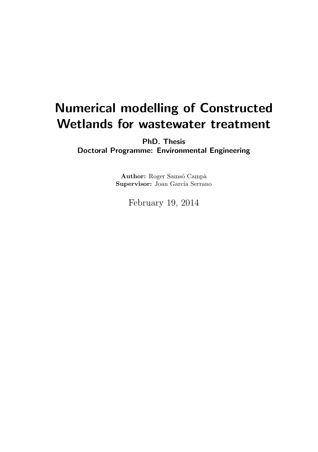 Numerical Modelling of Constructed Wetlands for Wastewater Treatment Phd