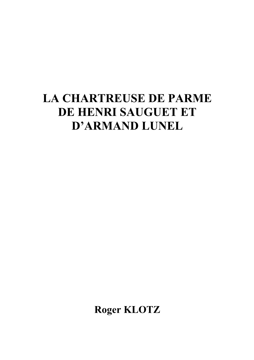 La Chartreuse De Parme De Henri Sauguet Et D'armand Lunel