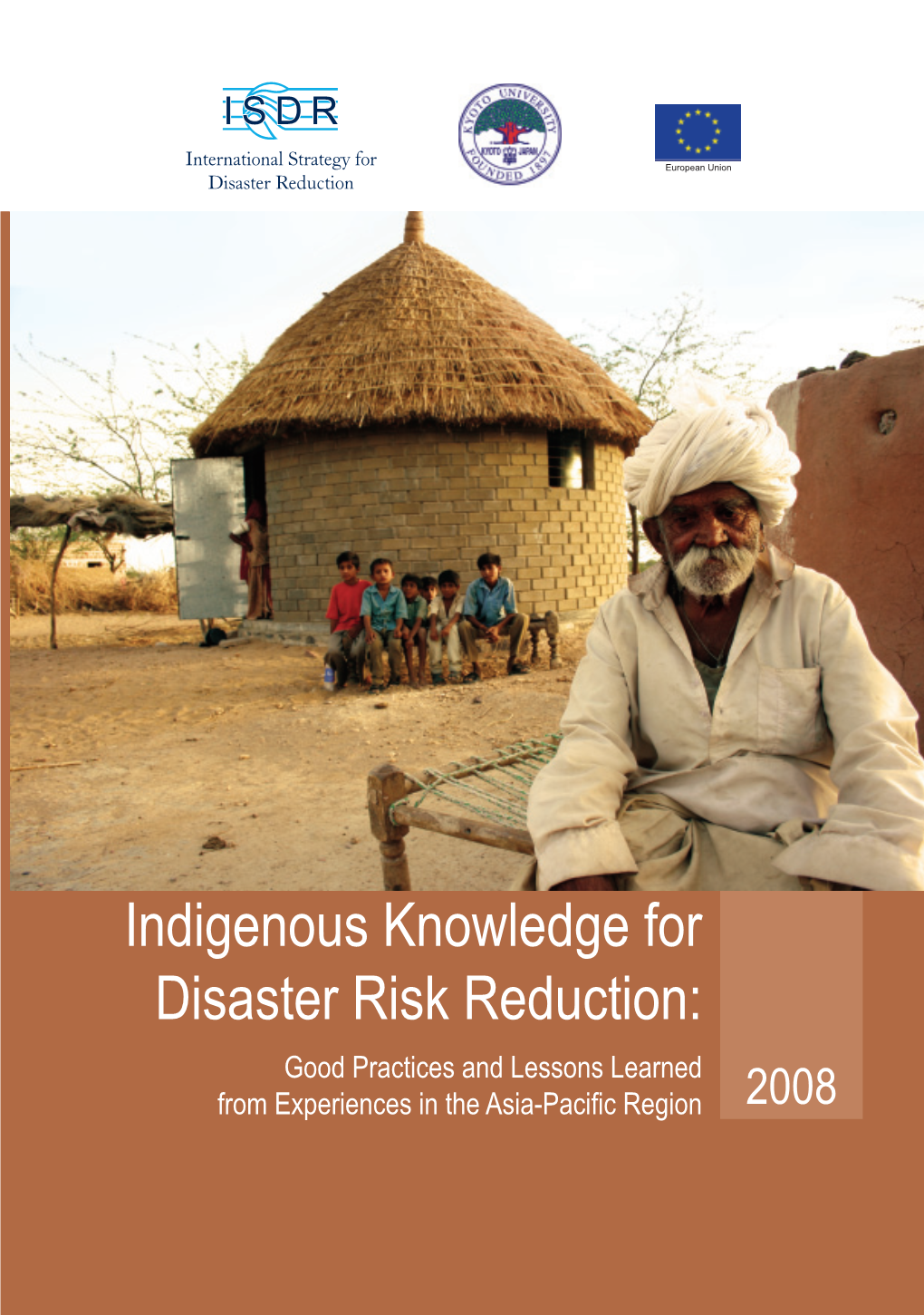 Indigenous Knowledge for Disaster Risk Reduction