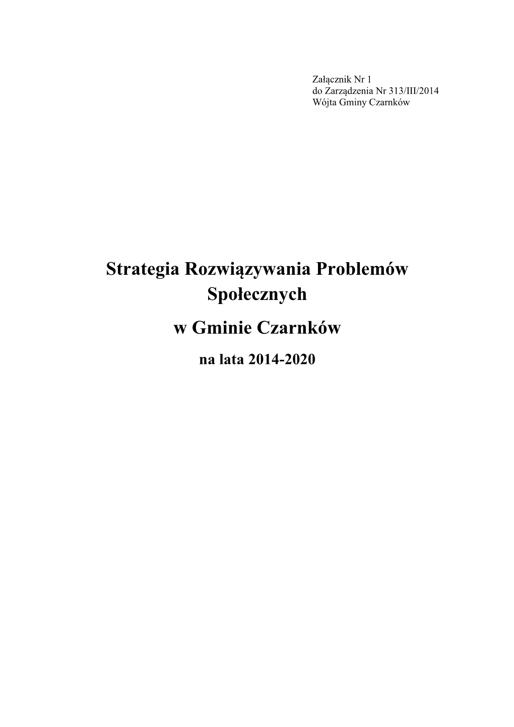 Strategia Rozwiązywania Problemów Społecznych W Gminie Czarnków Na Lata 2014-2020