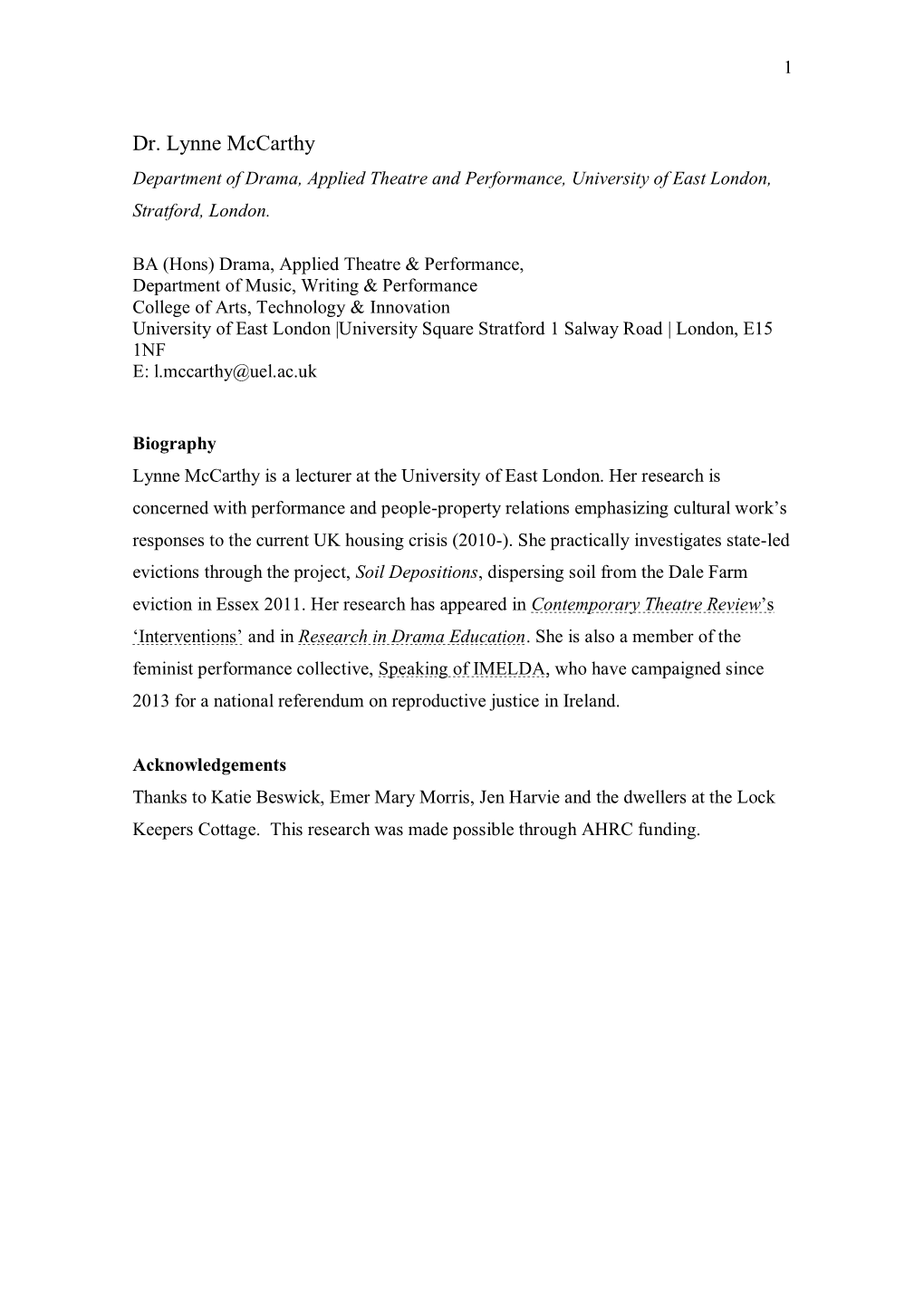 Dr. Lynne Mccarthy Department of Drama, Applied Theatre and Performance, University of East London, Stratford, London