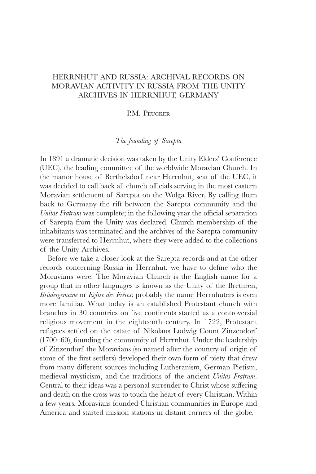 HERRNHUT and RUSSIA: ARCHIVAL RECORDS on MORAVIAN ACTIVITY in RUSSIA from the UNITY ARCHIVES in HERRNHUT, GERMANY P.M. Peucker T