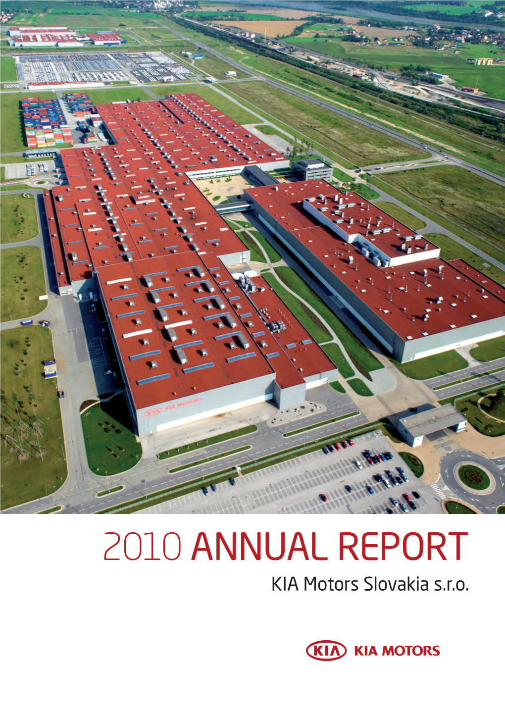 2010 ANNUAL REPORT KIA Motors Slovakia S.R.O