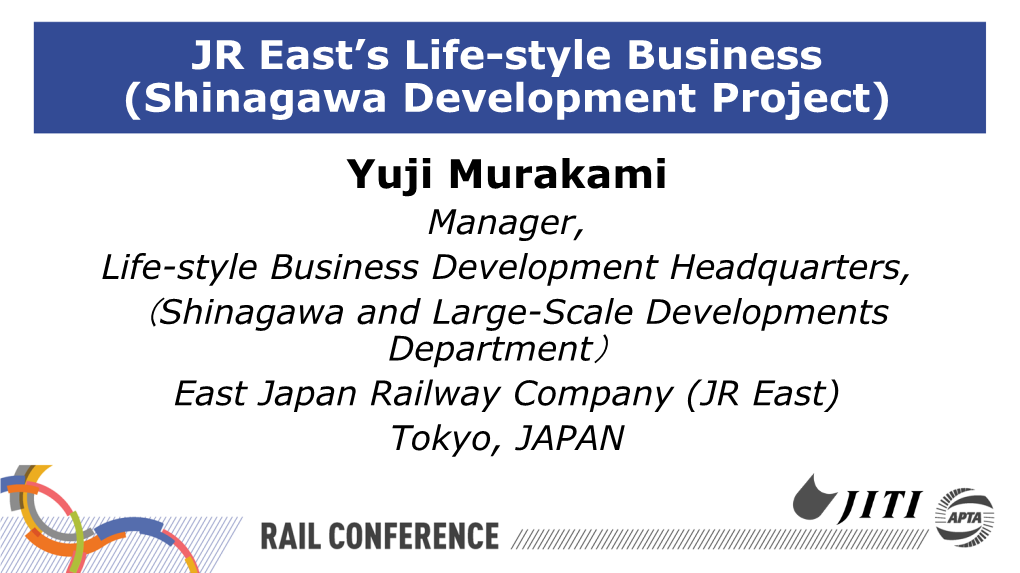 JR East's Life-Style Business (Shinagawa Development Project)