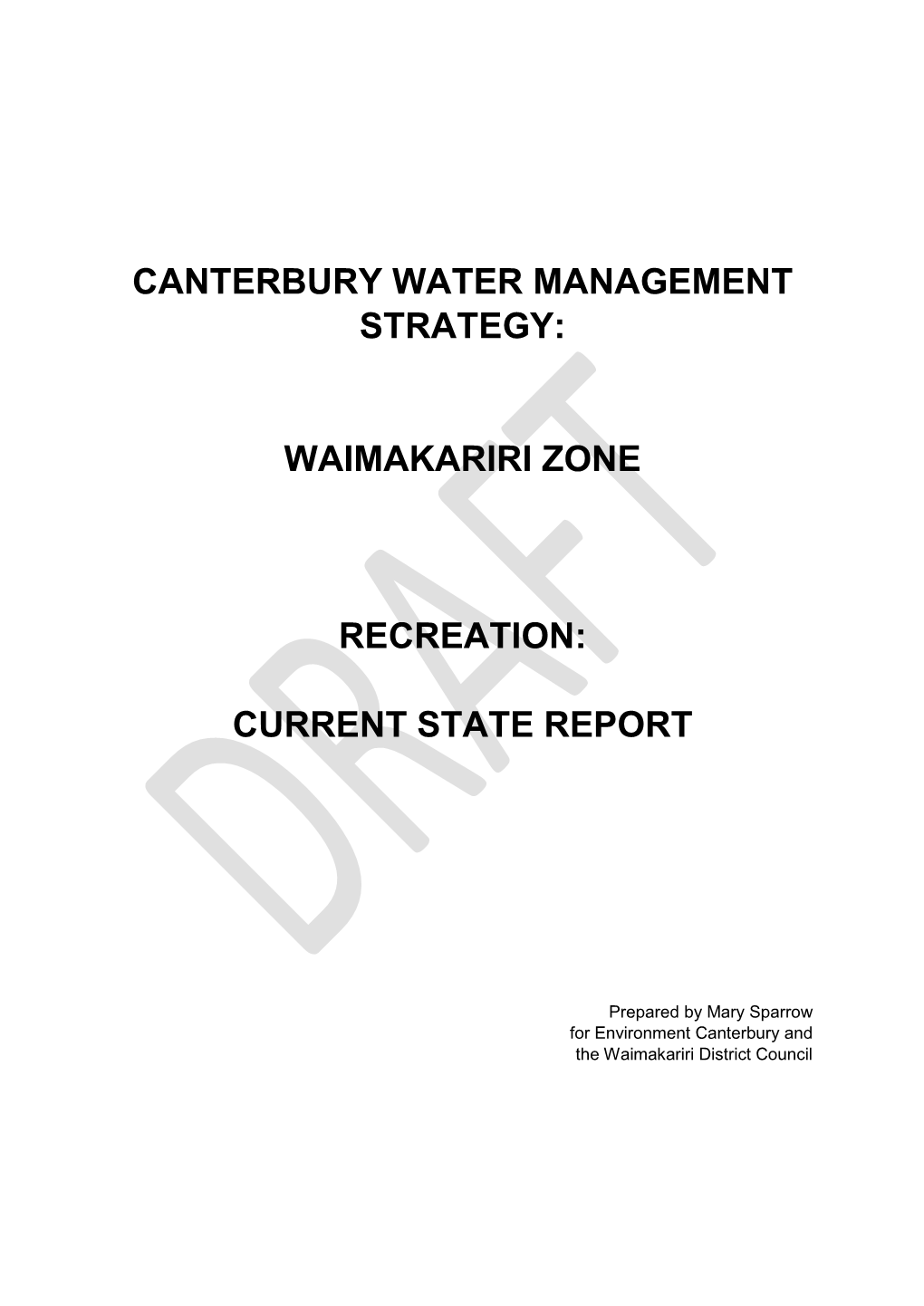 Waimakariri Zone Recreation Profile Prepared by Mary Sparrow for Ecan and WDC