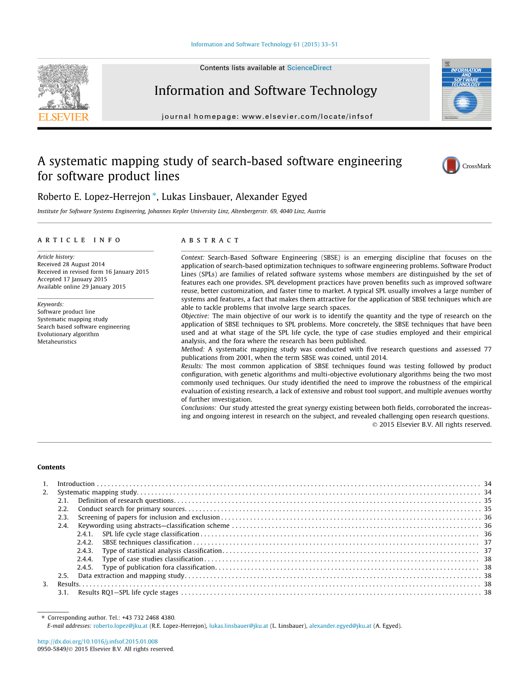 A Systematic Mapping Study of Search-Based Software Engineering for Software Product Lines ⇑ Roberto E