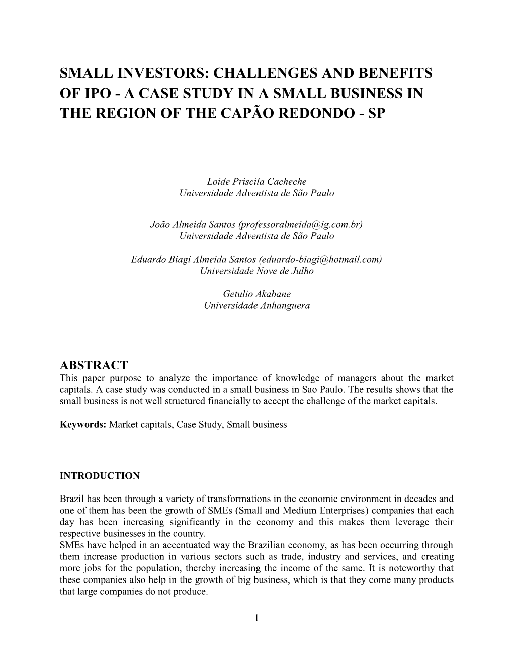 Challenges and Benefits of Ipo - a Case Study in a Small Business in the Region of the Capão Redondo - Sp