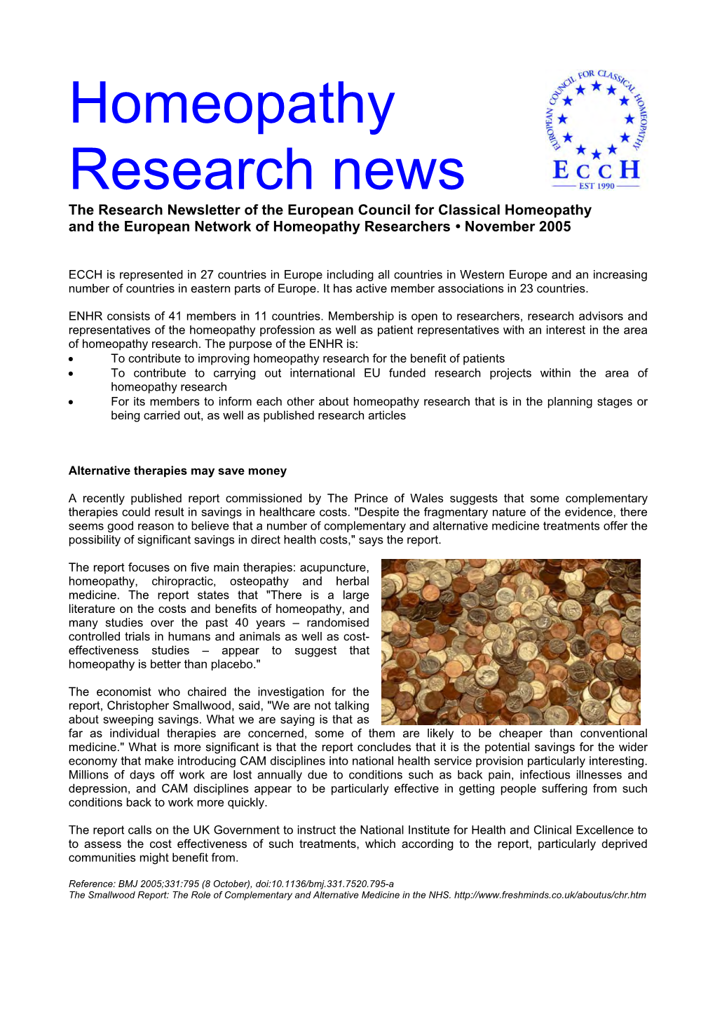 Homeopathy Research News the Research Newsletter of the European Council for Classical Homeopathy and the European Network of Homeopathy Researchers • November 2005