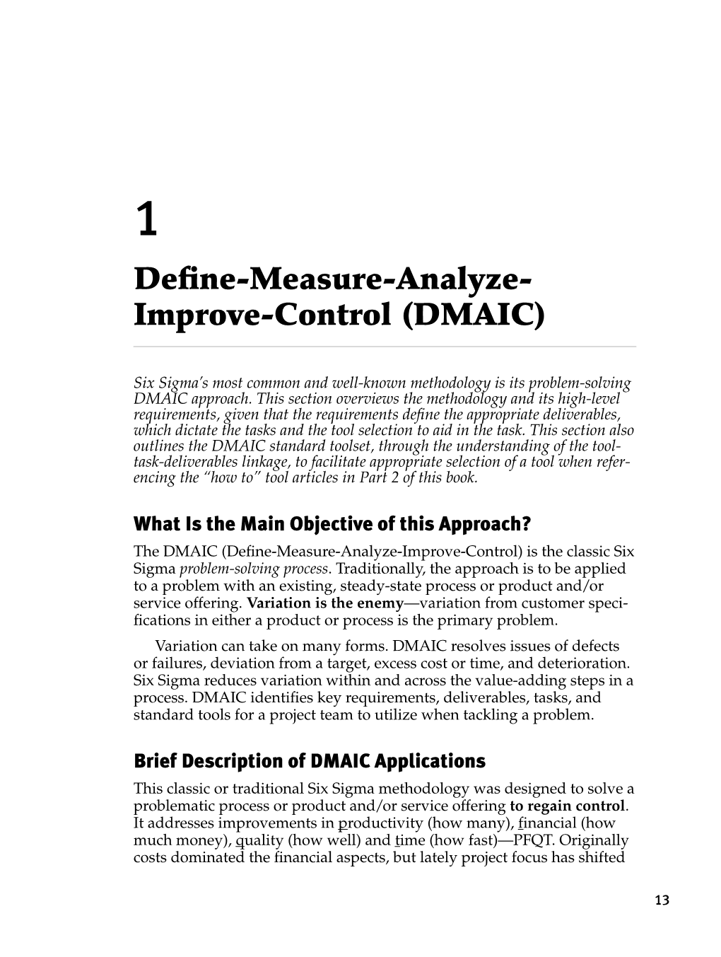 Define-Measure-Analyze- Improve-Control (DMAIC)