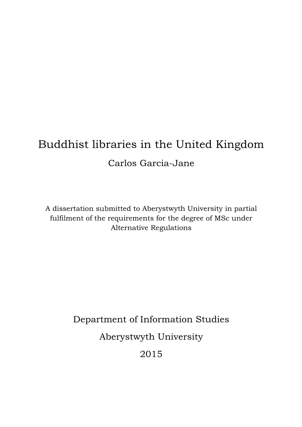 Buddhist Libraries in the United Kingdom Carlos Garcia-Jane