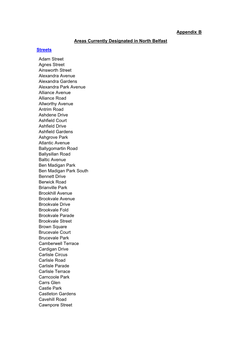 Appendix B Areas Currently Designated in North Belfast Streets