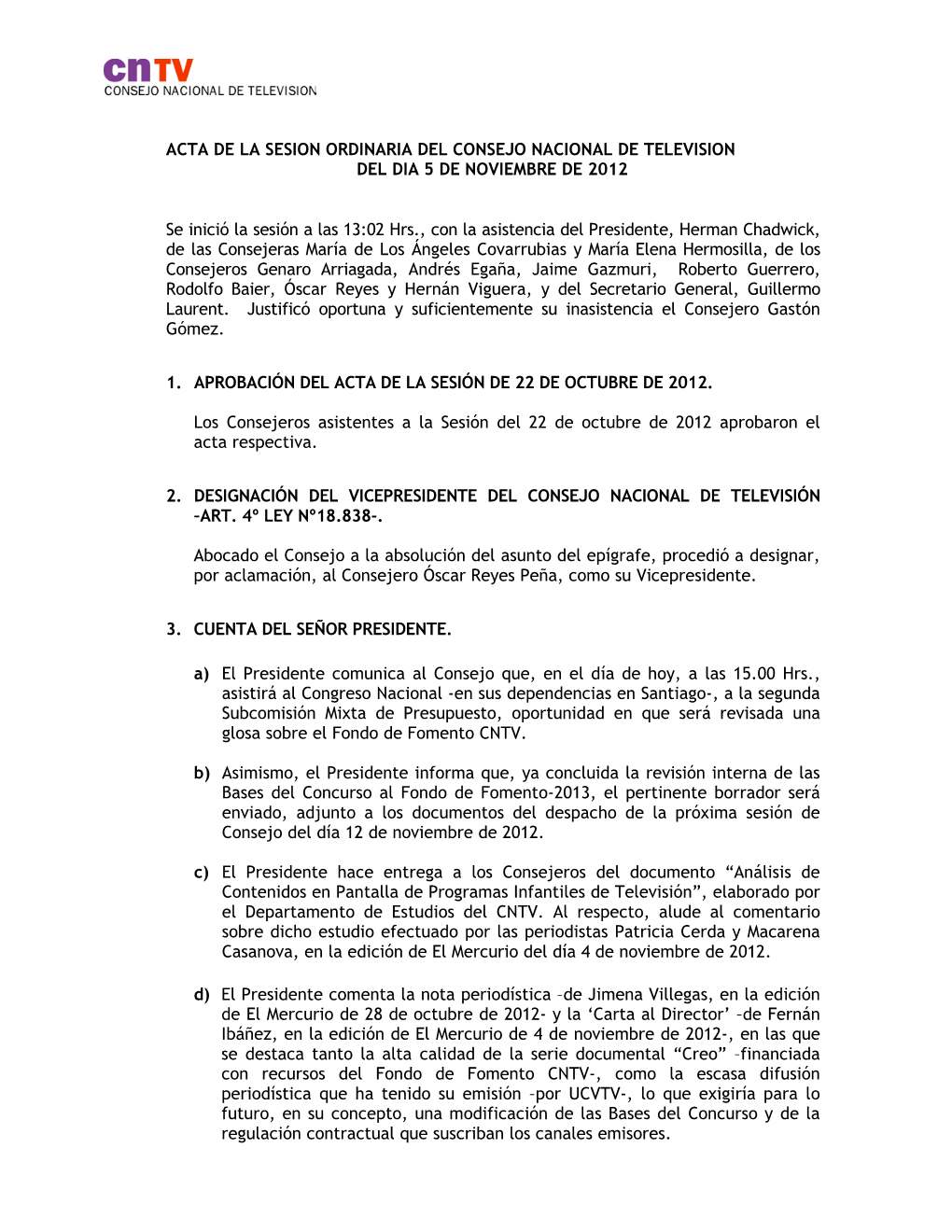 Acta De La Sesion Ordinaria Del Consejo Nacional De Television Del Dia 5 De Noviembre De 2012