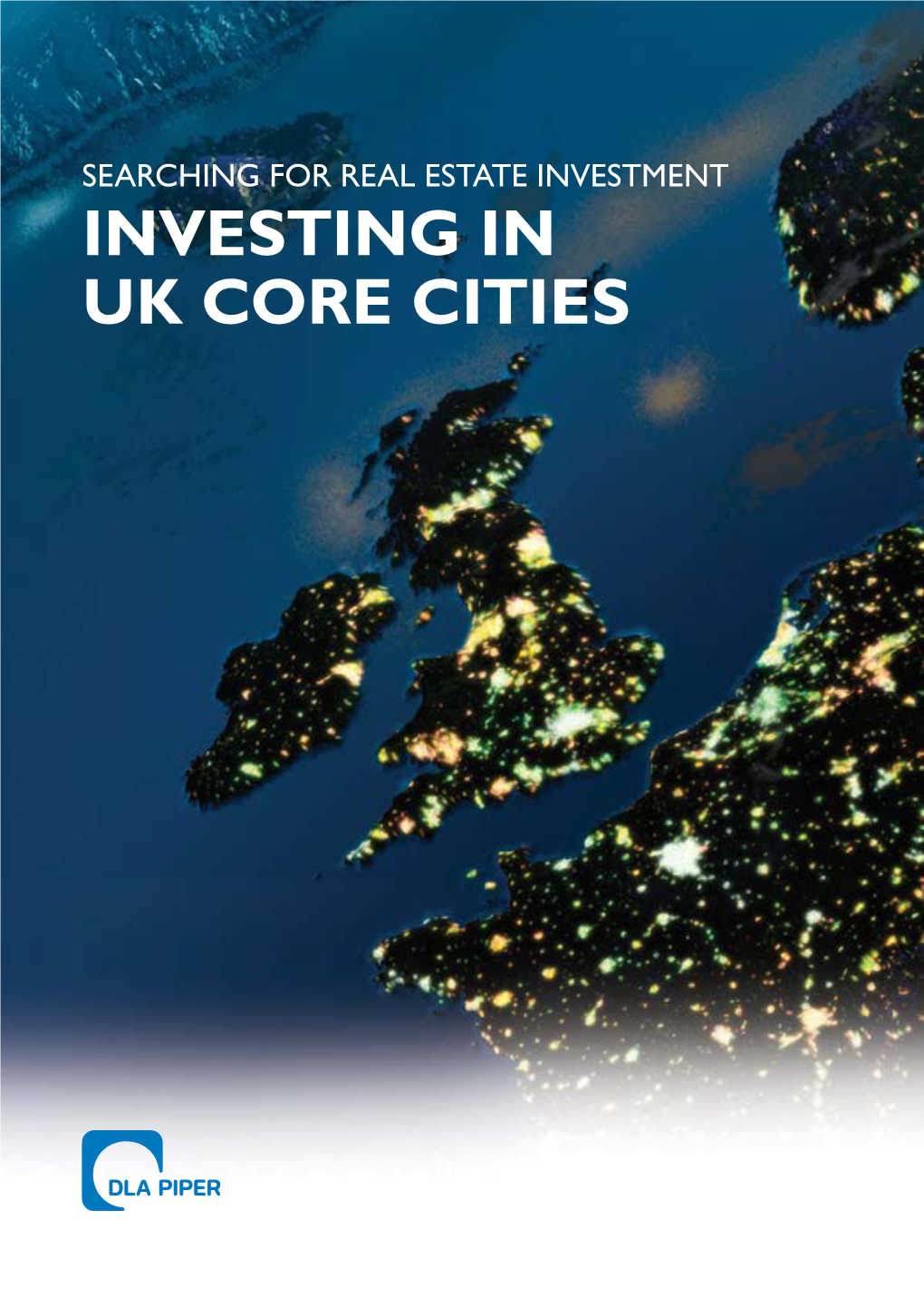 Investing in Uk Core Cities Contents
