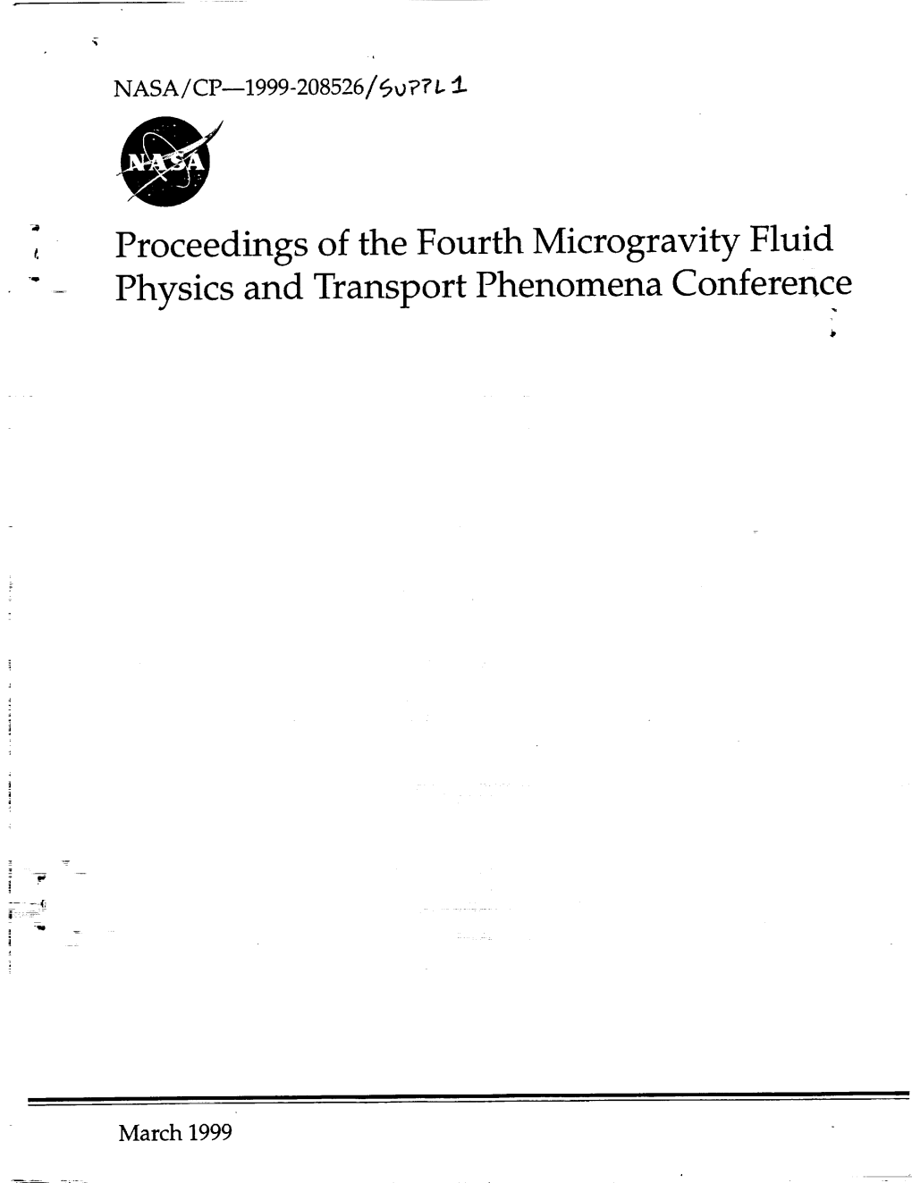 Proceedings of the Fourth Microgravity Fluid Physics and Transport Phenomena Conference