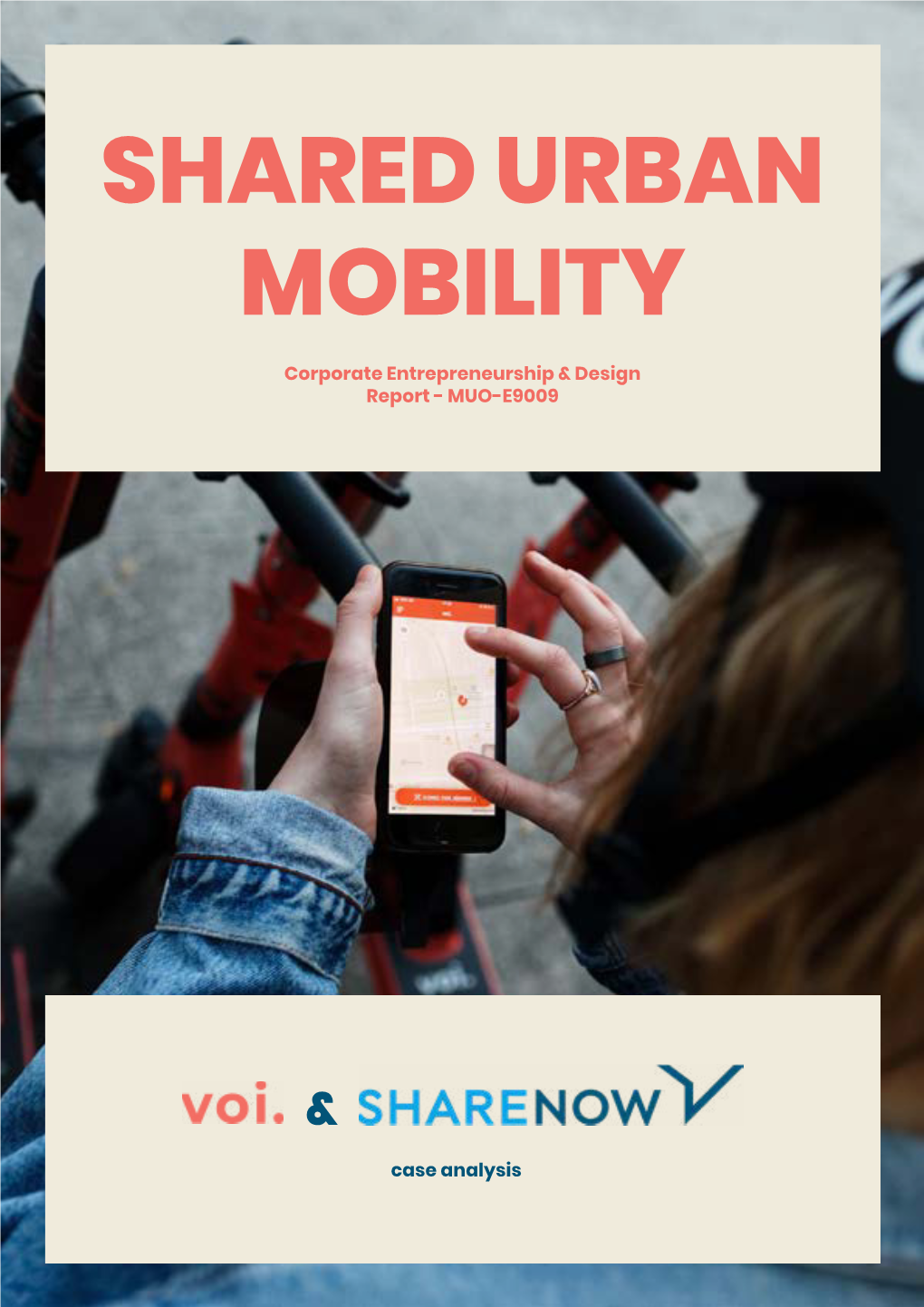 SHARED URBAN MOBILITY Corporate Entrepreneurship & Design Report - MUO-E9009