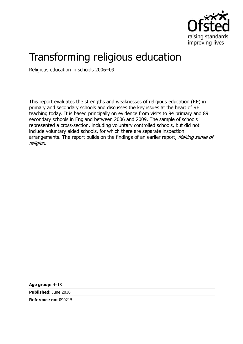 Transforming Religious Education Religious Education in Schools 2006 ̶ 09